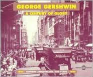 Title: A Century of Glory, Artist: Gershwin,George