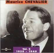 Title: Maurice Chevalier, Vol. 2 1930-1949, Artist: Chevalier,Maurice