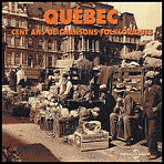 Quebec Cent Ans de Chansons Folkloriques