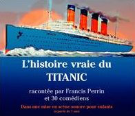 L' Histoire Vraie du Titanic