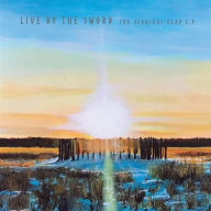 Title: Glorious Dead EP [Sunset Swirl Vinyl], Artist: Live By the Sword