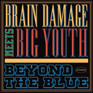 Title: Beyond the Blue, Artist: Big Youth