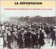 Title: La D¿¿portation: Testimony and Historical Achives 1942-1945, Artist: N/A