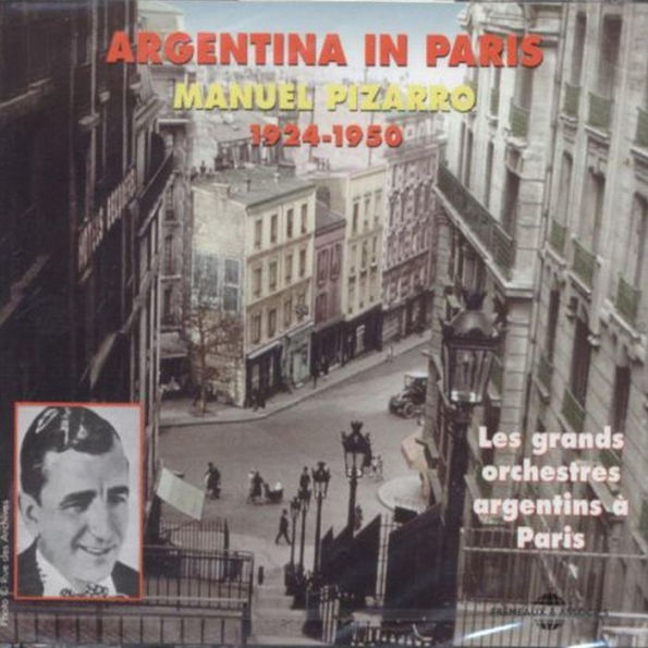 Argentina in Paris: Les Grand Orchestras 1924-1950