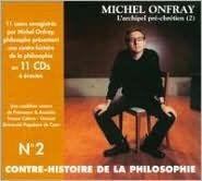 Title: Contre Histoire de la Philosophie, Vol. 2, Artist: Michel Onfray