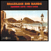 Brazilian Big Bands: Dancing Days 1904-1954