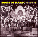 Title: Roots of Mambo 1930-1950, Artist: N/A