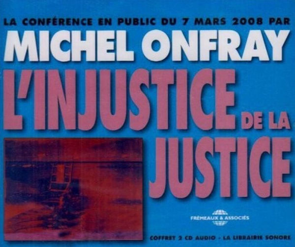 L' Injustice de La Justice