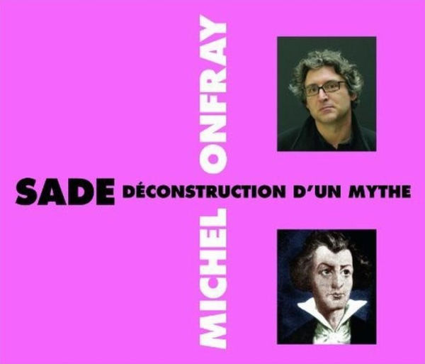 Sade Deconstruction d'Un Mythe