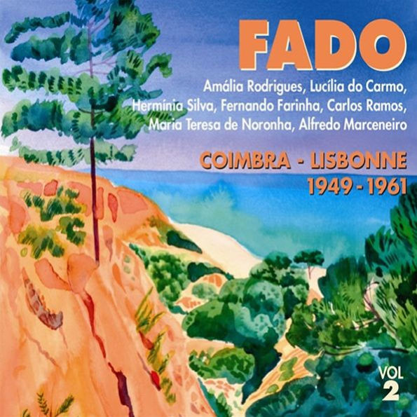 Fado: Coimbra - Lisbonne 1949-1961