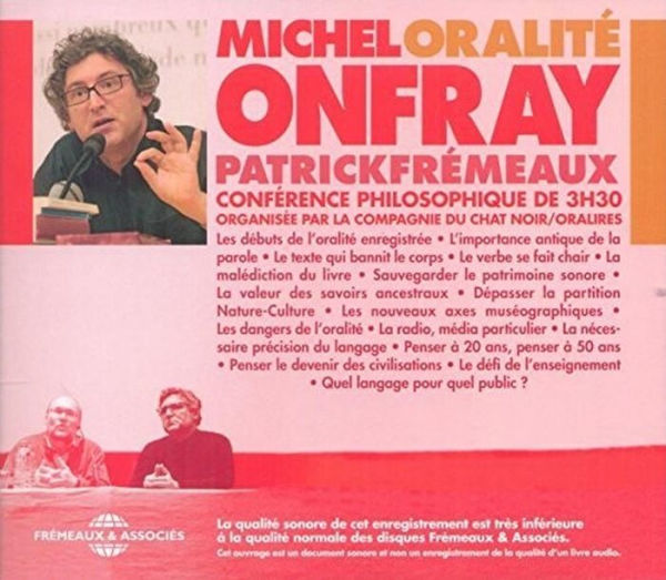 Oralite, Conference Philosophique