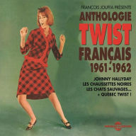 Title: Anthologie Du Twist Francais 1961-62, Artist: Johnny Hallyday