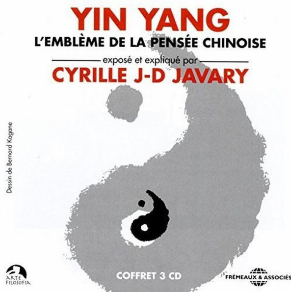 Yin Yang: L'Embleme de la Pensee Chinoise