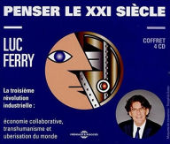 Title: Penser le XXI Sieclle, Artist: Luc Ferry