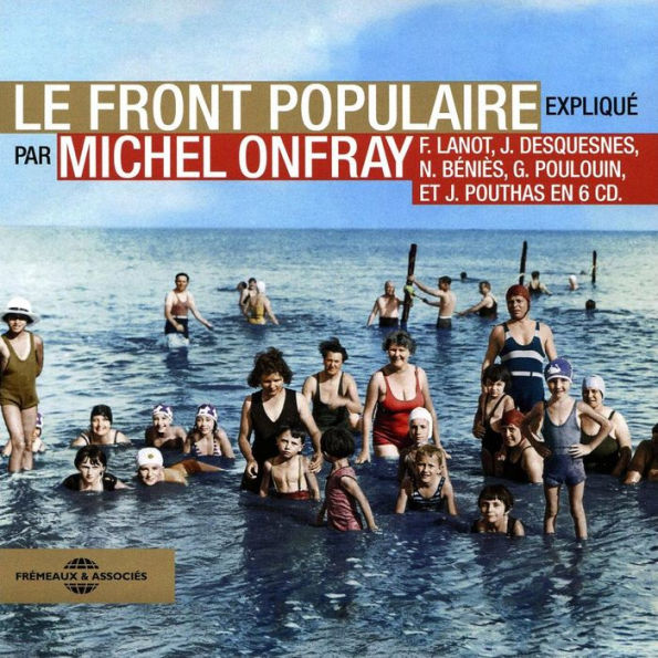 Le Front Populaire: Michel Onfray