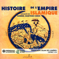 Title: Histoire De L'empire Islamique, Artist: Gabriel Martinez-Gros