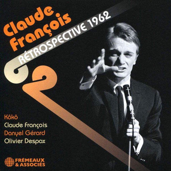 Claude François Rétrospective 1962