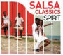 Spirit of Salsa Classics