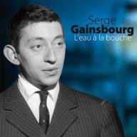 Title: L' Eau ¿¿ La Bouche, Artist: Gainsbourg