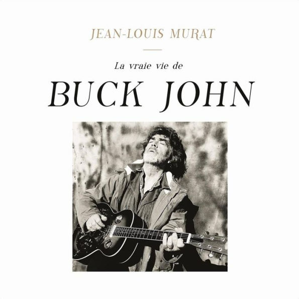 La vraie vie de Buck John