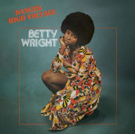 Title: Danger High Voltage, Artist: Betty Wright