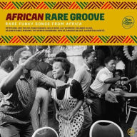 Title: African Rare Groove, Artist: 