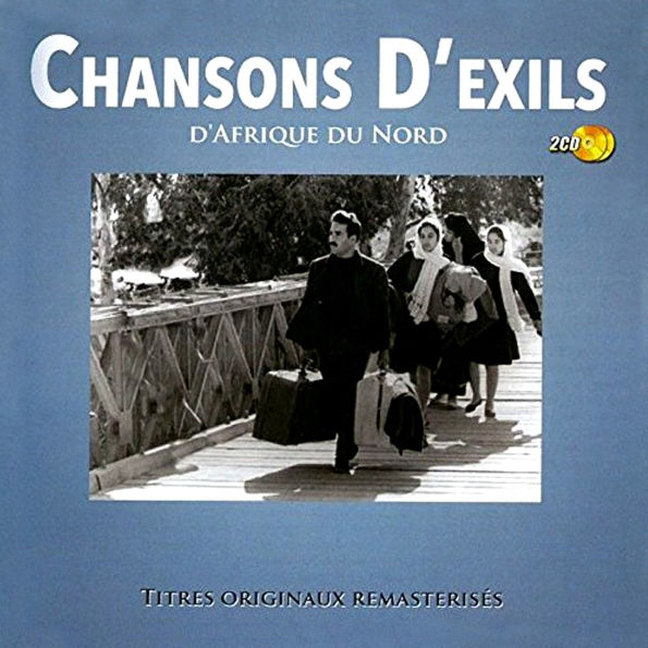 Chansons D'exils D'afrique Du Nord