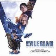 Title: Valerian & the City of a Thousand Planets [Original Score & Soundtrack], Artist: Alexandre Desplat