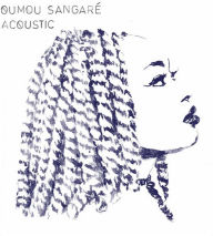 Title: Acoustic, Artist: Oumou Sangare