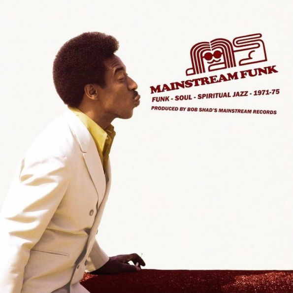 Mainstream Funk: Funk, Soul Spiritual Jazz 1971-1975