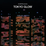 Title: Tokyo Glow, Artist: Tokyo Glow / Various