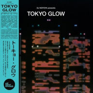 Title: Tokyo Glow, Artist: Tokyo Glow / Various