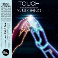 Title: Touch: The Sublime Sound of Yuji Ohno, Artist: Ohno,Yuji