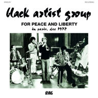 Title: For Peace and Liberty: In Paris Dec. 1972, Artist: Black Artist Group