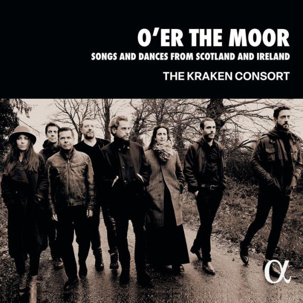 O'er the Moor: Songs and Dances from Scotland and Ireland