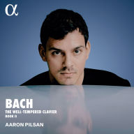Title: Bach: The Well-Tempered Clavier, Book II, Artist: Aaron Pilsan