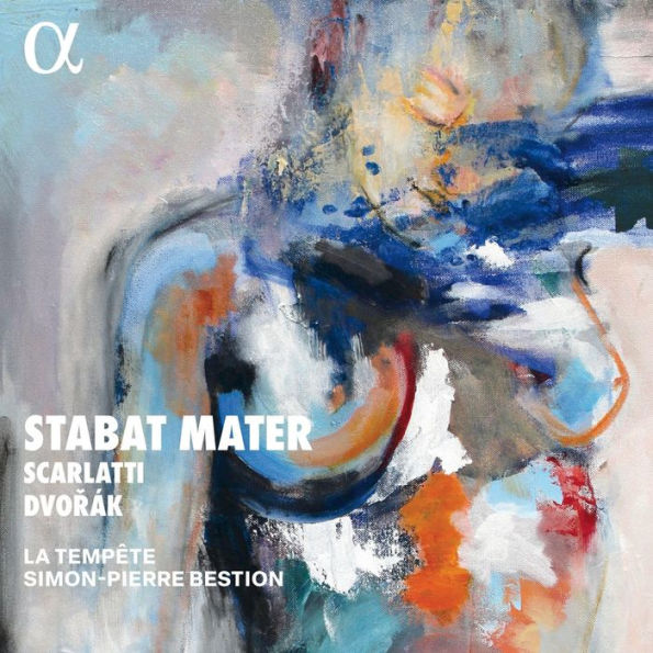 Stabat Mater: Scarlatti, Dvorák