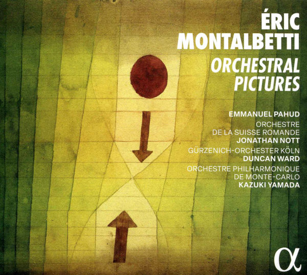 Éric Montalbetti: Orchestral Pictures