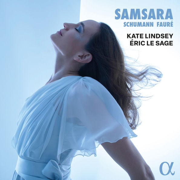 Samsara: Schumann, Fauré