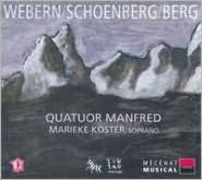 Quatuor Manfred play Webern, Schoenberg, Berg