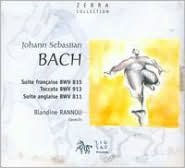 Title: Bach: Suite Fran¿¿aise BWV 815; Toccata BWV 913; Suite Anglaise BWV 811, Artist: Blandine Rannou