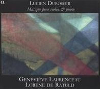 Lucien Durosoir: Musique pour Violon et Piano