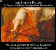 Jean-Philippe Rameau: Les Surprises de l'Amour (Transcriptions de Monsieur Hesse)