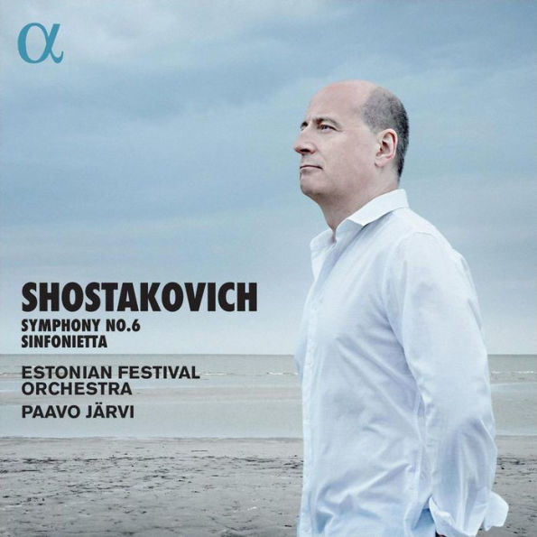 Shostakovich: Symphony No. 6; Sinfonietta