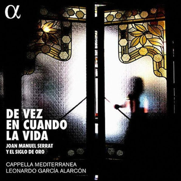 de Vez en cuando la Vida: Joan Manuel Serrat y el siglo oro