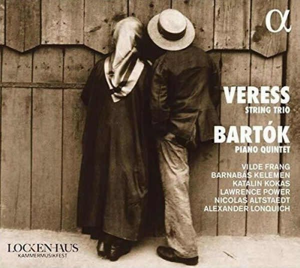 Veress: String Trio; Bart¿¿k: Piano Quintet