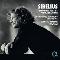 Title: Sibelius: Symphonies Nos. 3 & 5; Pohjola's Daughter, Artist: Santtu-Matias Rouvali