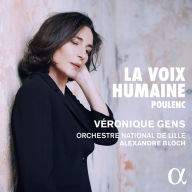 Title: Poulenc: La Voix Humaine, Artist: Veronique Gens