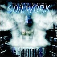 Title: Steel Bath Suicide, Artist: Soilwork