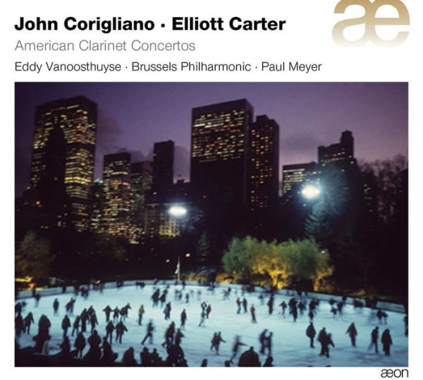 John Corigliano, Elliott Carter: American Clarinet Concertos